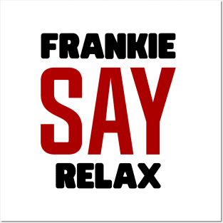 Frankie Say Relax Posters and Art